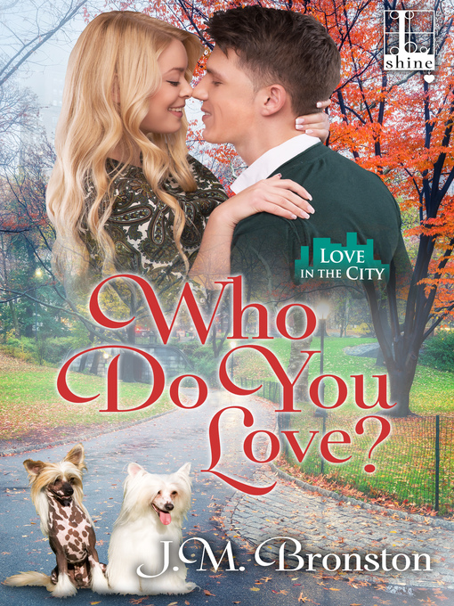 Title details for Who Do You Love? by J.M. Bronston - Available